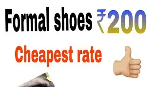 Cheapest price formal shoes for men ₹200
