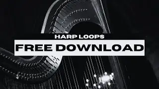 [ROYALTY FREE] HARP LOOP KIT/SAMPLE PACK 2025