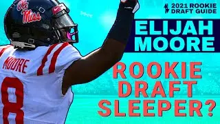Elijah Moore - Dynasty Rookie - 2021 NFL Draft Prospect