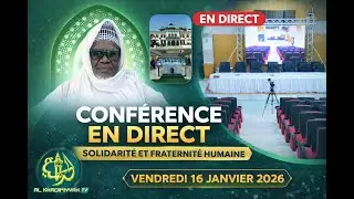 🔴 Direct Touba | Conférence sur le Thème Solidarité et Fraternité humaine : la vision du Mouridisme