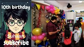 Harry Potter Theme Birthday Party 🎉 | Suhaan&rsquo;s 10th Birthday Celebration