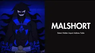 Malshort - Detect Hidden Import Address Table