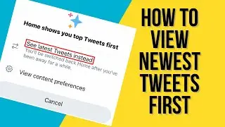 How to See Most Recent Tweets on Twitter