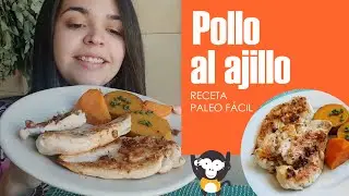 Pollo al ajillo - Receta paleo con pollo 🐤🐤🐤