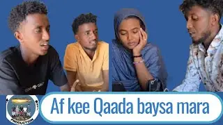 Af kee Qaada bayse mara|New Afar drama 2024