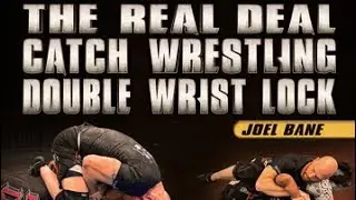 THE REAL DEAL CATCH WRESTLING DOUBLE WRIST LOCK! @BJJ.Fanatics