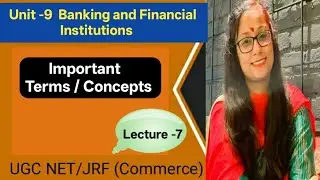 Lecture -7|| Basic  Banking Terms / Concepts ||