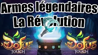 [DOFUS TOUCH] Les Armes L&eacute;gendaires + Bouclier C&oelig;ur &Eacute;l&eacute;mentaire a gagner 🎁🎁[4K]