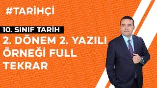 10. Sınıf Tarih 2. Dönem 2. Yazılı Örneği (Tamamı TEST) FULL TEKRAR