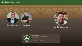 221 &ndash; Dancing Bears: An Interview with Carl F. Hostetter