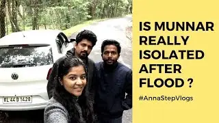 Visiting Munnar after Flood 2018