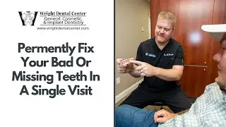 Permanently Fix Your Bad or Missing Teeth in A Single Visit