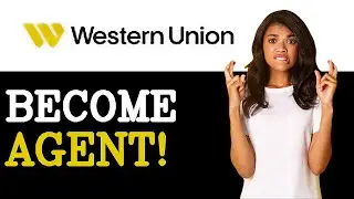 How To Become A Western Union Agent (2025)