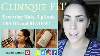 Clinique FIT | Easy Everyday Makeup Look | Try on and Review
