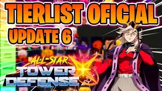 💪TIERLIST OFICIAL en ALL STAR TOWER DEFENSE X 🌟 [UPDATE 6]  #roblox