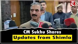 CM Sukhvinder Singh Sukhu Speaks in Shimla | Updates on State Projects & Initiatives