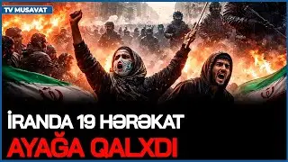 İranda 19 hərəkat AYAĞA QALXDI: Rejimi DEVİRƏCƏYİK! Tramp ali liderdən ZƏNG GÖZLƏYİR