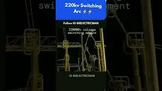 220 KV Switching Arc⚡ Moment | #substation  #arc#breakers#220kv#switching#electrical#circuitbreakers