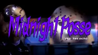 YKP - MIDNIGHT POSSE (ft. D'n & Tatas - Tres Ocho)