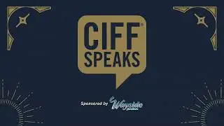 CIFF46 Overview / S04 Episode 01