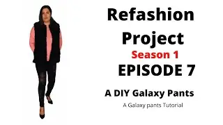 How to make Galaxy Pants | Easy DIY | EPISODE 7 Season 1