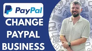 💼 How to Change PayPal Business | Switch Back to Personal PayPal Account (2025)