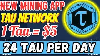 New Mining App | Tau Network | New Mining App 2023 | New Mining App Today | New Crypto Mining App |