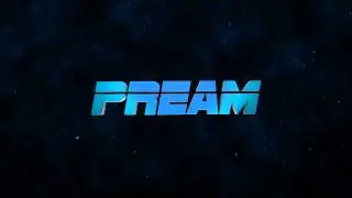 ThePream Intro | by me