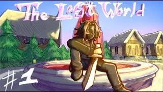 LP. The Last World #1 - Начало похождений