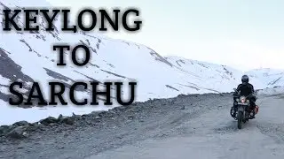Keylong To Sarchu || Leh Ladakh || Episode 2