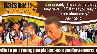 African Revival Youth Fest 1 May  1200 CAT  Batsha ..Here is Life!