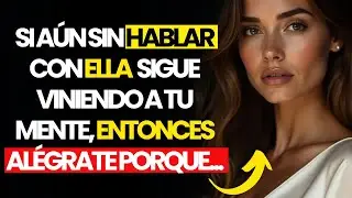 Si Recuerdas a Esa Mujer Día y Noche, Detente y Deja Que Sea Ella Quien Te Recuerde..