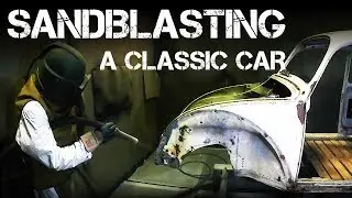 Sandblasting A Classic Car