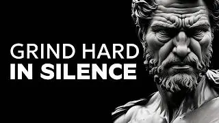 Work Hard In SILENCE, Shock Them With Your RESULTS   Marcus Aurelius WISDOM