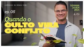 EP. 5 | #SemanaJovem2025 [ Gênesis da minha vida ]  Pr. Eduardo Batista