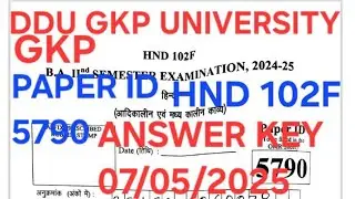 HND 102F ANSWER KEY 07/05/2025 B.A 2ND SEMESTER SUBJECT HINDI DDU GKP UNIVERSITY GKP