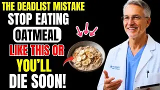 Eat Oatmeal? Avoid THESE 11 Dangerous MISTAKES | Oatmeal Mistakes Senior Must Know | Senior Health