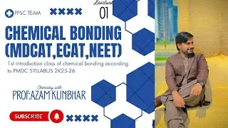 Basic introduction of Chemical Bonding | Part 1 | MDCAT Chemistry | Conceptual+ Easy Explanation