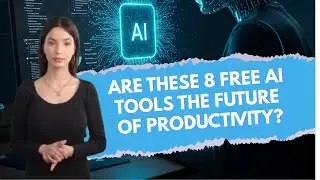 Are These 8 FREE AI Tools the Future of Design and Productivity?