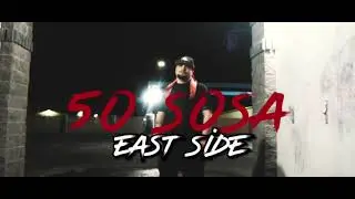 50 Sosa - East Side (Music Video) Prod. FarooqGotAudio