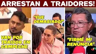 CLAUDIA SE RADICALIZA! MONREAL FIRMA RENUNCIA. ARRESTAN TRAIDORES. SE PUSO FEO