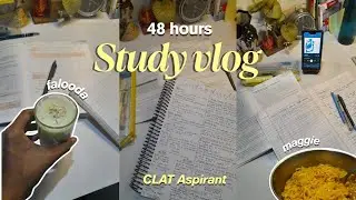 48 hours study vlog 📖🫡 | Intensely Productive | CLAT Aspirant | Tanmayy