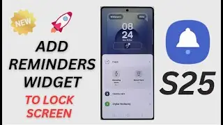 How to Add the Reminders Widget to Lock Screen on Samsung Galaxy S25/S25+/Ultra 📅✨