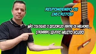 N&atilde;o coloquei o Digiorgio dentre os melhores... Strimberg SD200C MUITO AGUDO!  RESPOSTA A INSCRITOS!
