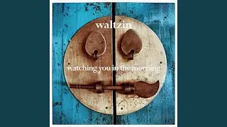 Watching You In The Morning
