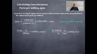 Solutions 7: Calculating Concentrations Parts Per Million, ppm