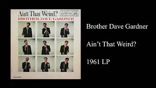 Brother Dave Gardner  Ain't That Weird  1961 LP