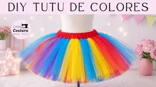 C&oacute;mo hacer tut&uacute; de colores !