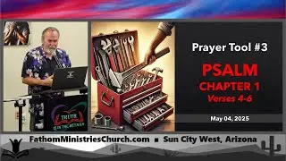 Romans Series Chap 3 Prayer Tool Number 3   Praying Psa 1;4-6 Part 16 May 04 2025  Nathan Reynolds