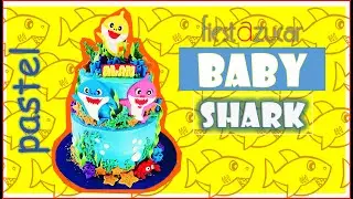 COMO HACER PASTEL DE BABY SHARK (PASTEL DECORACIÓN) - HOW TO DO BABY SHARK CAKE (DECORATION CAKE)